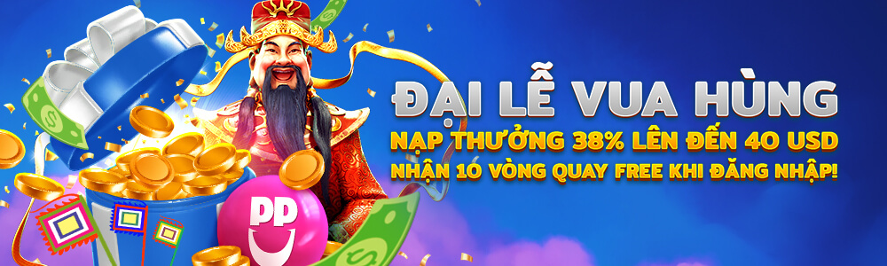 Nạp tiền chơi Happyluke – thưởng lễ Vua Hùng đến 40 USD!