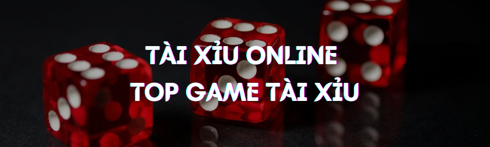 Tài xỉu online – Top game tài xỉu nhiều người chơi 2024