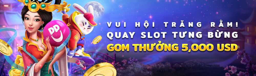 Bùng cháy giải đấu slot nổ hũ Trung Thu thắng thưởng 5000$